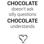 Wallsticker "chocolate understands" kr 199,-